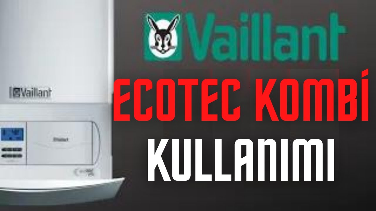 vaillant Kombi nasıl çalışır ECOTEC PRO 236/5-3