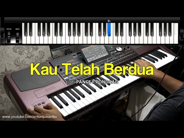 KARAOKE KAU TELAH BERDUA-PANCE PONDAAG. KEYBOARD ANTONI PASARIBU class=