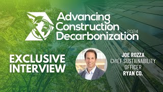 Our Interview with Ryan Co.'s Chief Sustainability Officer | Advancing Construction Decarbonization