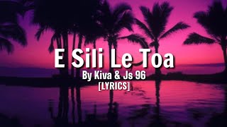 E SILI LE TO (🎶Full lyrics) by Kive & Js 96 (New samoa song) 2020