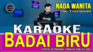 BADAI BIRU- Karaoke Nada Wanita (ITJE TRISNAWATI)