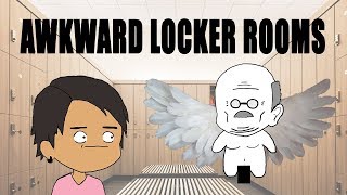 AWKWARD Locker Room Stories (Part 1)
