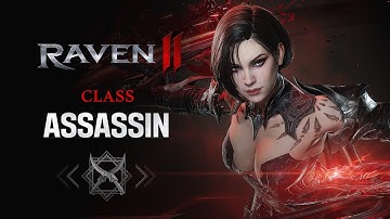 [RAVEN2] CLASS l ASSASSIN