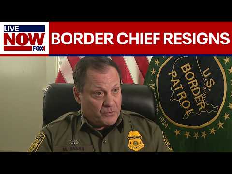 Video BREAKING: Border Patrol chief resigns effective immediately