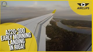 Lovely Wing View during A220-300 Early Morning Landing in Riga! [AirClips]