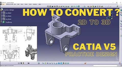 how to convert 2d drawing into 3d model in catia v5 || 3d modelling