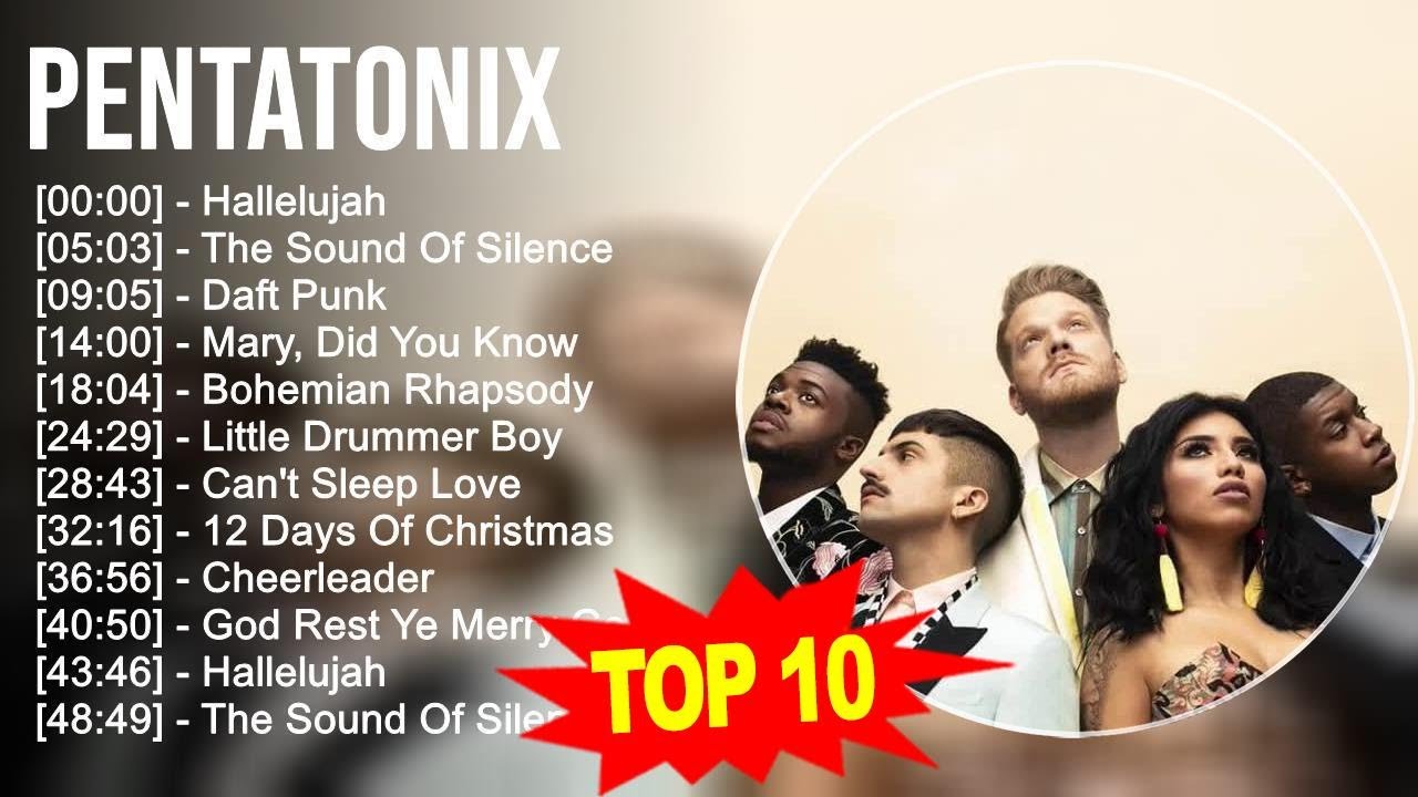 Pentatonix 2023 MIX   TOP 10 BEST SONGS