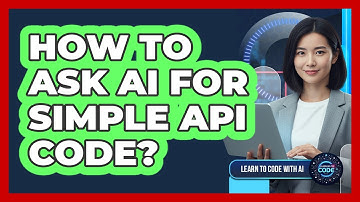 How To Ask AI For Simple API Code?