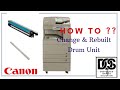 How to Change OPC Drum & Drum Cleaning Blade For Canon IR ADV C50xx : IR ADV C52xx