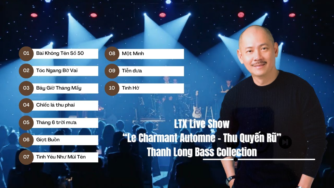 Obejrzyj Thanh Long Bass Collection|LTX Live Show "Le Charmant Automne ~ Thu Quyến Rũ “ w YouTube Obejrzyj Thanh Long Bass Collection|LTX Live Show "Le Charmant Automne ~ Thu Quyến Rũ “ w YouTube