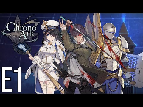 Chrono Ark - Episode 1 - Things Are Fine.