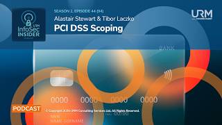 InfoSec Insider Podcast - s2 e44 - PCI DSS Scoping