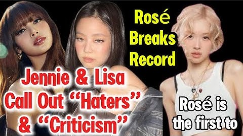 BLACKPINK Jennie & Lisa Both Call Out “Haters” And “Criticism | ROSÉ & Bruno Mars - APT | Kpop News