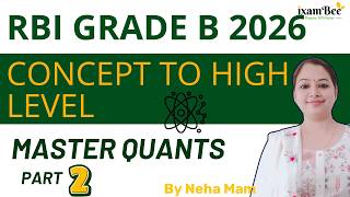 RBI Grade B 2026 || Concept to High Level – RBI Grade B Quant Mastery || Part 2