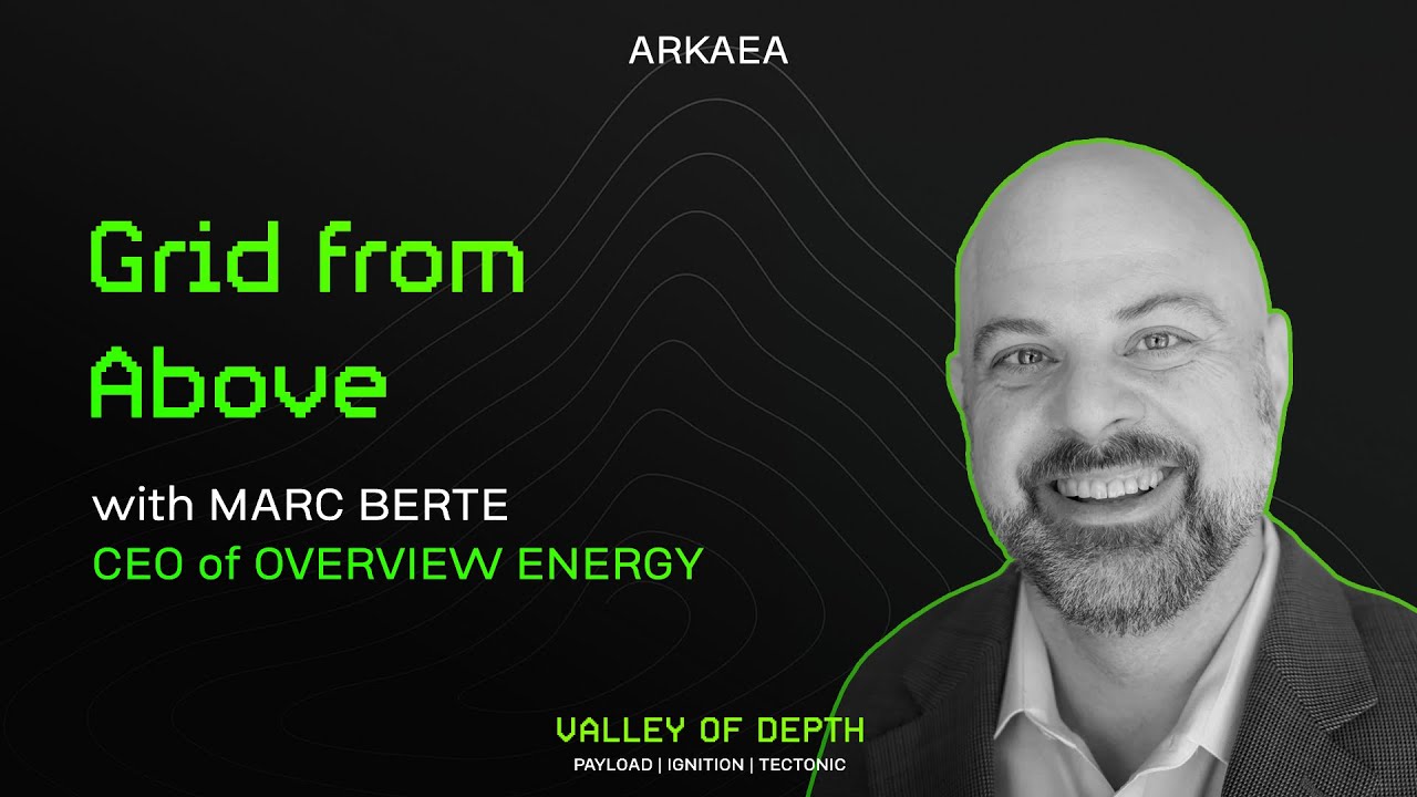 Grid From Above, with Marc Berte (CEO of Overview Energy)