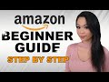 Amazon Tutorial (Selling For Beginners) - Everything You Need To Know To Start Making Money