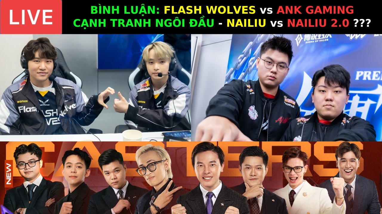 BÌNH LUẬN: FLASH WOLVES vs ANK GAMING - CẠNH TRANH NGÔI ĐẦU - NAILIU vs NAILIU 2.0 ???