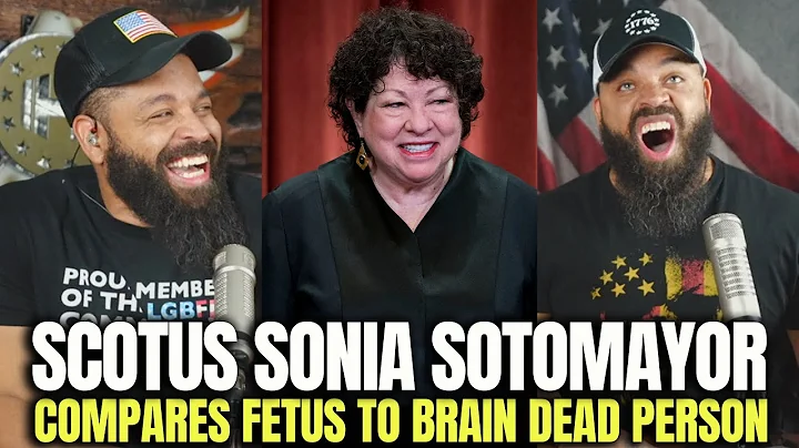 Scotus Sonia Sotomayor Compares Fetus To Brain Dea...