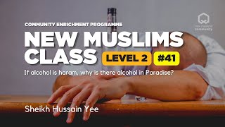 New Muslims Class Level 2 - Lesson 41: "If alcohol is haram, why is there alcohol in Paradise?" screenshot 2