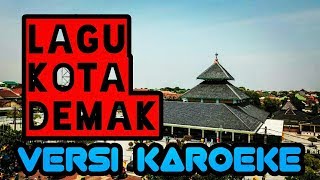 Lagu kota demak versi karoeke no vocal(Official Dadio music video)