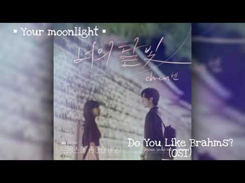 Chen (첸) - Your Moonlight (너의 달빛) | Do You Like Brahms? (OST Part 3) | LYRIC (On Description)