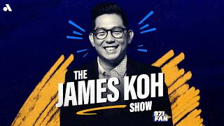 The James Koh LIVE STREAM | 97.1 The Fan LA