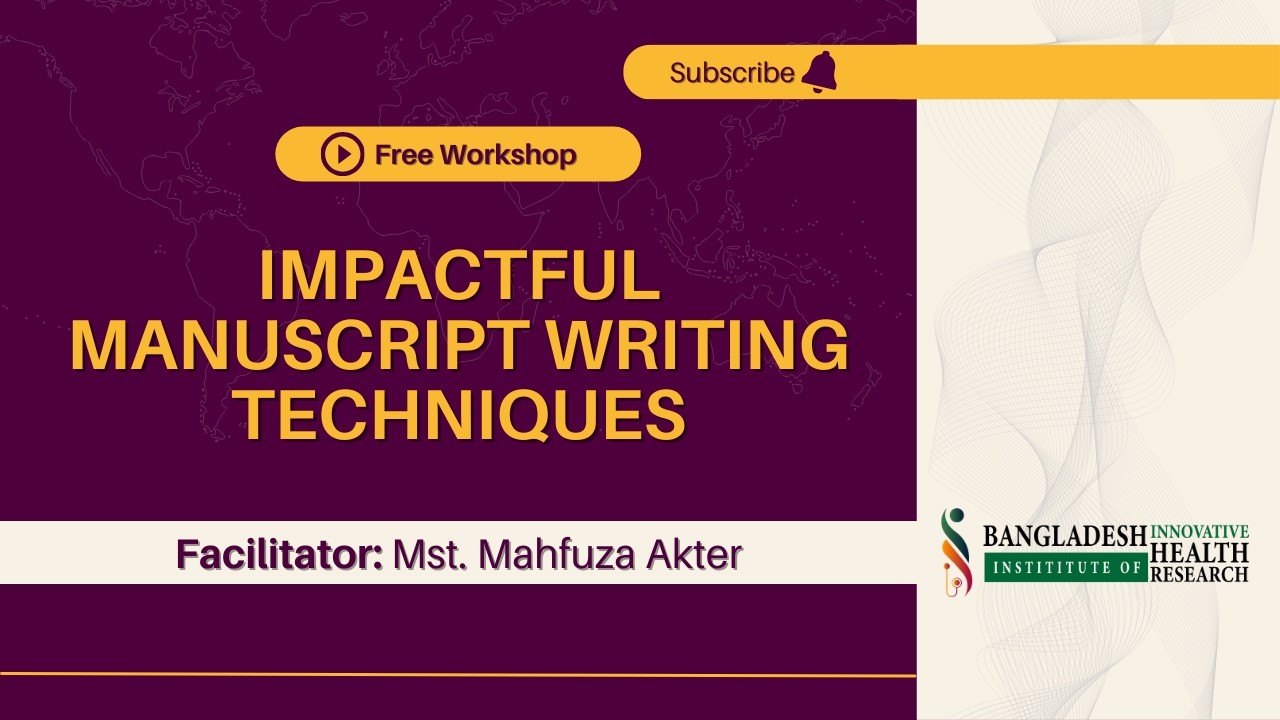 Impactful Manuscript Writing Techniques | International Free Workshop ...