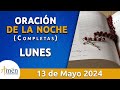 Oración De La Noche Hoy Lunes 13 Mayo 2024 l Padre Carlos Yepes l Completas l Católica l Dios