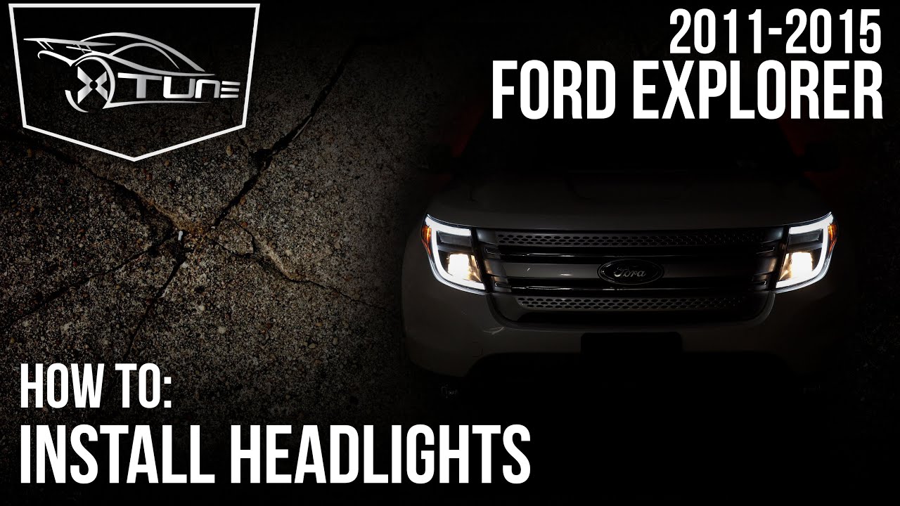 X-tune Installation Video: 2011-2015 Ford Explorer - Headlight
