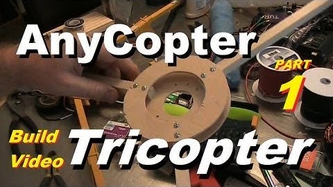 Tricopter Build with AnyCopter Frame