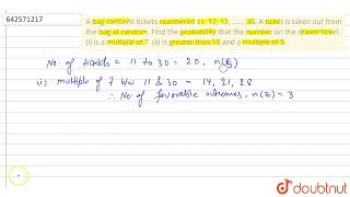 A bag\r\ncontains tickets numbered 11, 12, 13, ......, 30. A\r\nticket is taken out from the bag... screenshot 2
