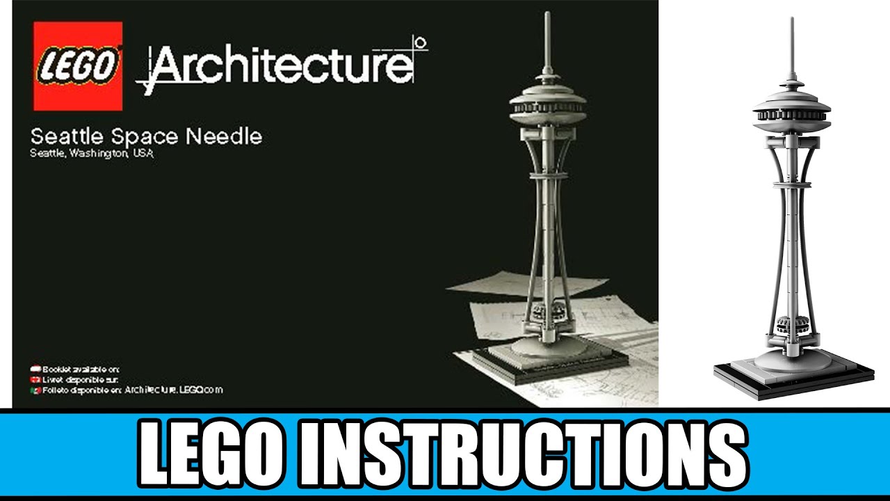 LEGO Instructions: How to Build Seattle Space - 21003 (LEGO ARCHITECTURE) -