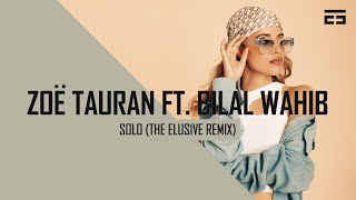 Video thumbnail of "Zoë Tauran ft. Bilal Wahib - Solo (The Elusive Hardstyle Remix) (Free Download)"
