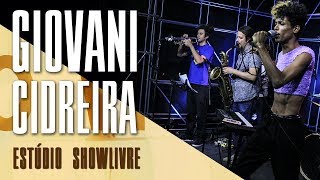 "Última vida submarina" - Giovani Cidreira no Estúdio Showlivre 2018