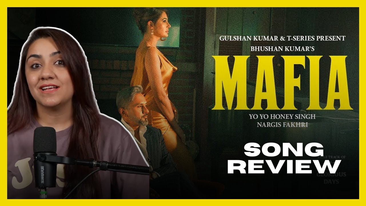 MAFIA - Yo Yo Honey Singh | Обзор песни | 51 GLORIOUS DAYS | Наргис Факхри | Обзоры The Sorted