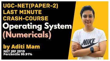 UGC-NET 2022 | (Paper-2) | Crash Course | Operating Systems (Numericals) | Explained by Aditi Ma