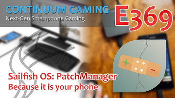 Continuum Gaming E369: Sailfish OS – PatchManager