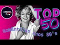 Top 50 melhores romnticas anos 80s