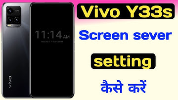 How to Vivo Y33s screen sever me clock and photo setting ll Screen sever setting कैसे करें।