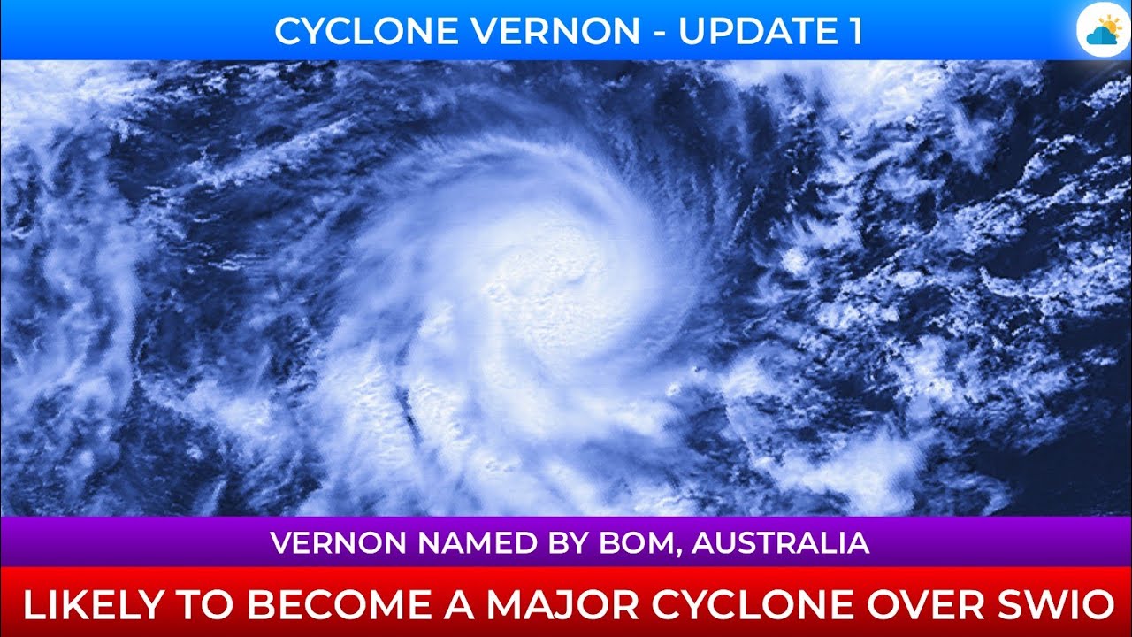 TC Vernon Named by BOM, Can Become Another Major Cyclone Over Southwest Indian Ocean - Update 1