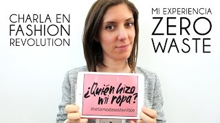 Hablando de Zero Waste | Cero Residuos en Fashion Revolution Murcia 2017 - Orgranico