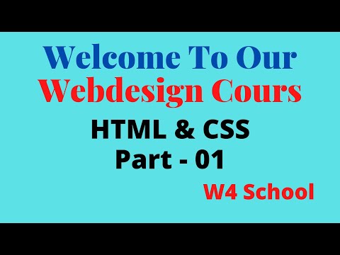 HTML and CSS Tutorial Part -01 2021 | W4 School