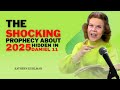 THE SHOCKING PROPHECY ABOUT 2025 HIDDEN IN DANIEL 11 KATHRYN KUHLMAN THE SHOCKING PROPHECY ABOUT 2025 HIDDEN IN DANIEL 11 KATHRYN KUHLMAN
