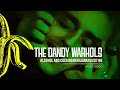 The Dandy Warhols - Alcohol and Cocainemarijuananicotine