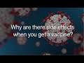Why are there side effects when you get a vaccine? | Viral Questions