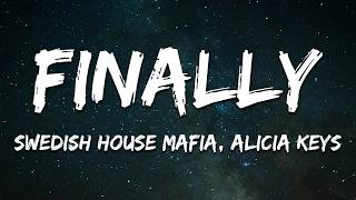Swedish House Mafia & Alicia Keys - Finally (Lyrics)