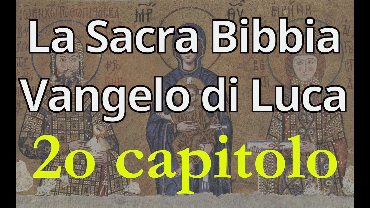 Vangelo Di Luca Capitolo 1 E 2