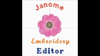 Janome Embroidery Editor 101