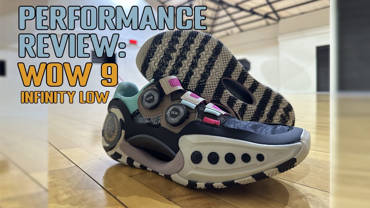 Mabilisang Performance Review: Way of Wade 9 Infinity Low 'Guangzhou ...