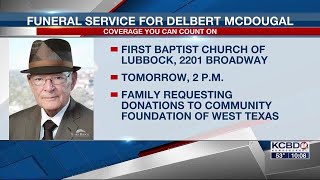 Remembering Delbert McDougalās impact on the City of Lubbock Remembering Delbert McDougalās impact on the City of Lubbock